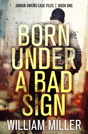 Born Under a Bad Sign: An Action Thriller (Junior Owens Case Files) Paperback  May 20, 2025